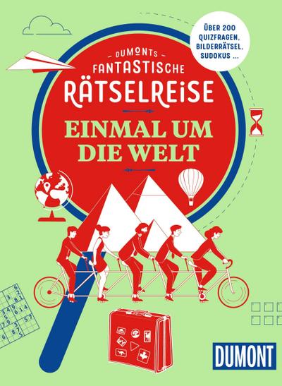 DUMONTs Fantastische Rätselreise Einmal um die Welt