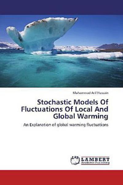 Stochastic Models Of Fluctuations Of Local And Global Warming