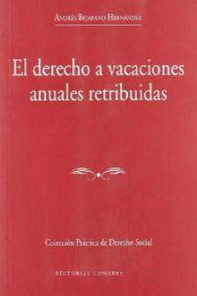 El derecho a vacaciones anuales retribuidas