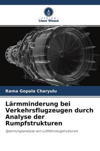 Lärmminderung bei Verkehrsflugzeugen durch Analyse der Rumpfstrukturen