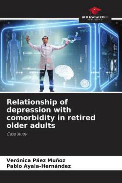 Relationship of depression with comorbidity in retired older adults