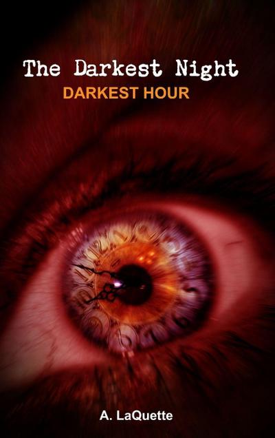 The Darkest Night - "Darkest Hour"