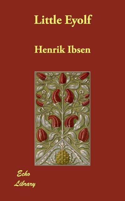 Ibsen, H: Little Eyolf