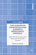 The European Commission and Europe’s Democratic Process