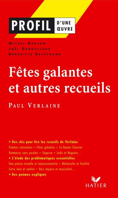 Profil - Verlaine (Paul) : Fêtes galantes et autres recueils