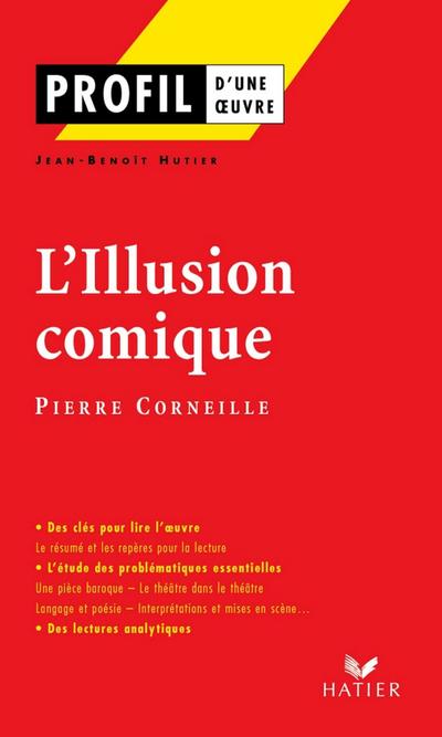 Profil - Corneille (Pierre) : L’Illusion comique