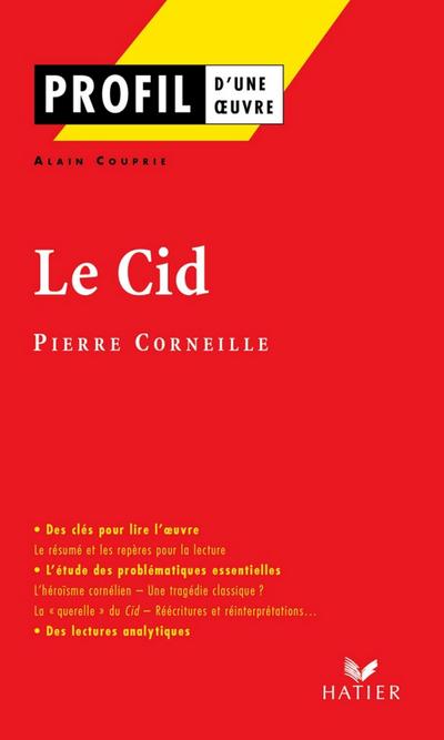 Profil - Corneille (Pierre) : Le Cid