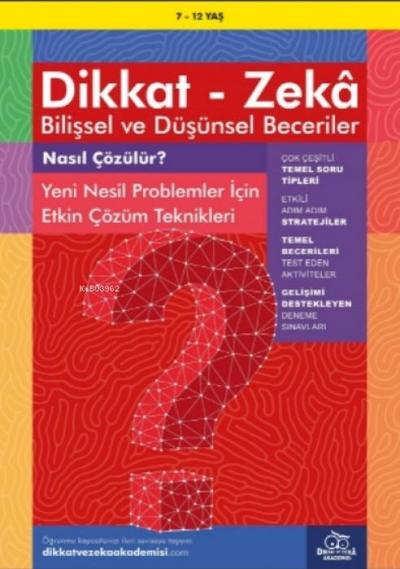 7-12 Yas Dikkat - Zeka Bilissel ve Düsünsel Beceriler - Nasil Cözülür