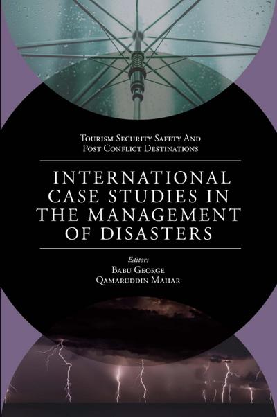 International Case Studies in the Management of Disasters