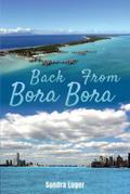 Back From Bora Bora