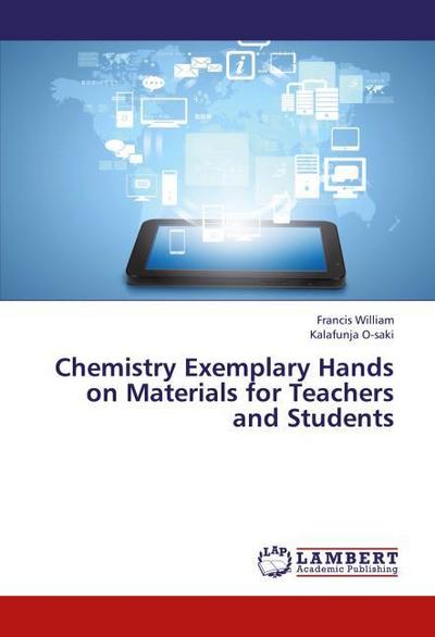 Chemistry Exemplary Hands on Materials for Teachers and Students