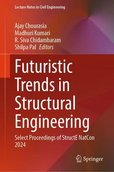 Futuristic Trends in Structural Engineering