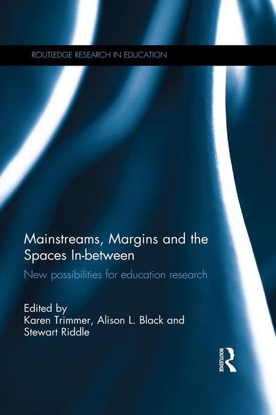 Mainstreams, Margins and the Spaces In-between