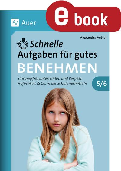 Schnelle Aufgaben für gutes Benehmen 5-6