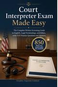 Court Interpreter Exam Made Easy