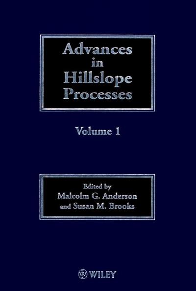 Advances in Hillslope Processes, Volumes 1 and 2