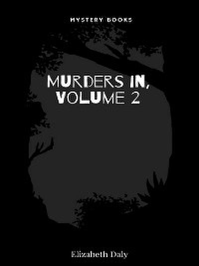 Murders in, Volume 2