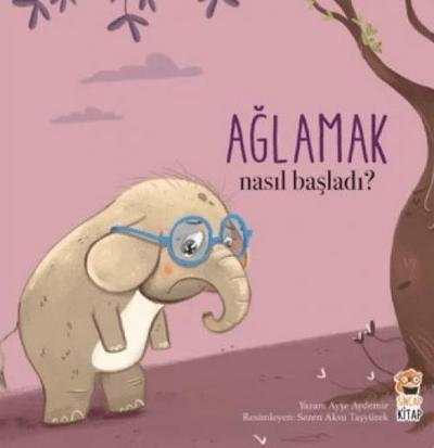 Nasil Basladi Aglamak