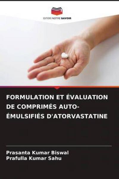 FORMULATION ET ÉVALUATION DE COMPRIMÉS AUTO-ÉMULSIFIÉS D’ATORVASTATINE