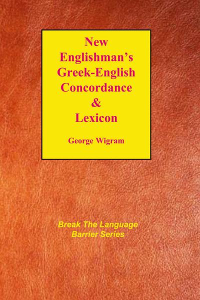 New Englishman’s Greek-English Concordance with Lexicon