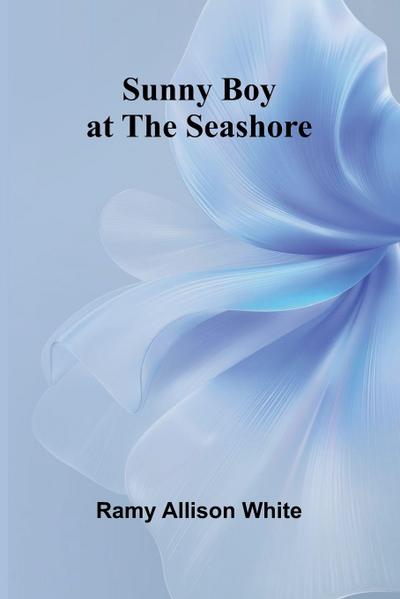 Sunny Boy at the seashore