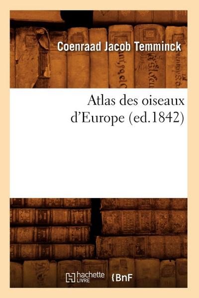 Atlas Des Oiseaux d’Europe (Ed.1842)