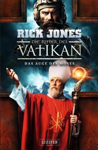 DAS AUGE DES MOSES (Die Ritter des Vatikan 19)