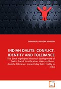INDIAN DALITS: CONFLICT, IDENTITY AND TOLERANCE