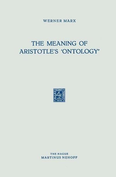 The Meaning of Aristotle’s ’Ontology’