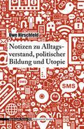 Notizen zu Alltagsverstand, politischer Bildung un