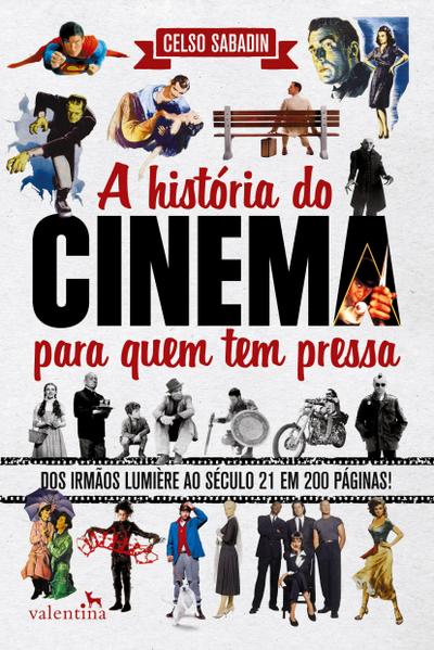 A História do Cinema para quem tem pressa