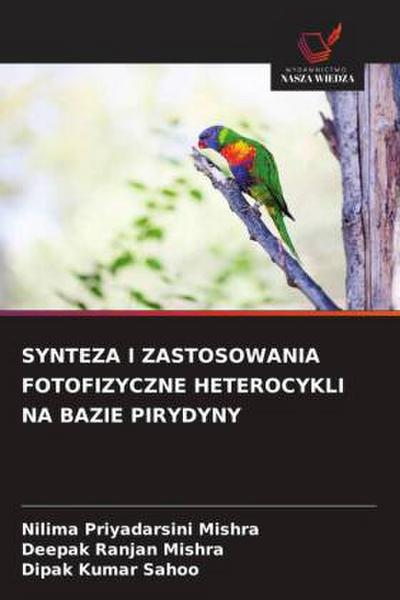 SYNTEZA I ZASTOSOWANIA FOTOFIZYCZNE HETEROCYKLI NA BAZIE PIRYDYNY