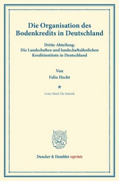 Die Organisation des Bodenkredits in Deutschland.