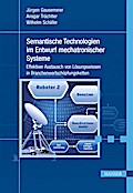 Semantische Technologien im Entwurf mechatronischer Systeme
