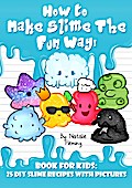 How To Make Slime The Fun Way