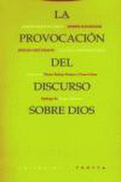 La provocación del discurso sobre Dios : diálogo con Jörg Drews, seguido de diez tesis ahistóricas sobre la cábala