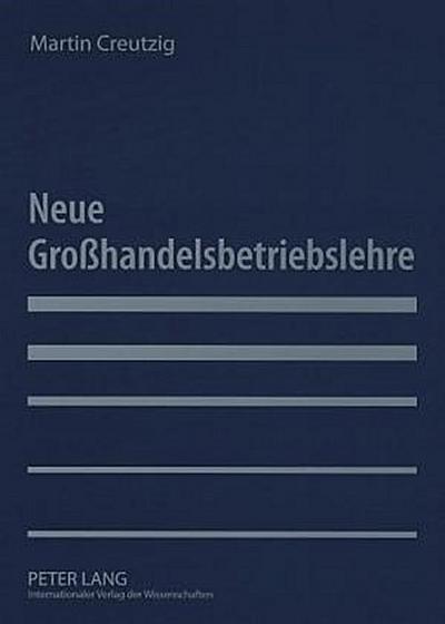 Neue Großhandelsbetriebslehre