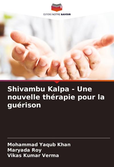 Shivambu Kalpa - Une nouvelle thérapie pour la guérison