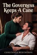 The Governess Keeps A Cane