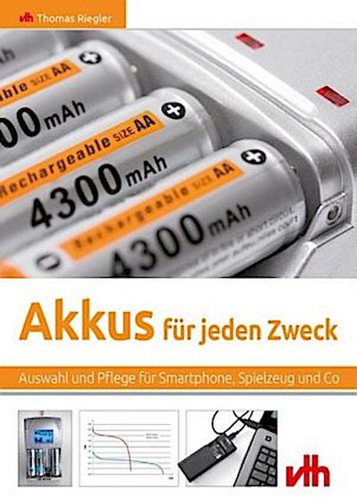 Akkus für jeden Zweck