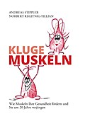 Kluge Muskeln