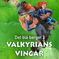 Det blå berget: Valkyrians vingar