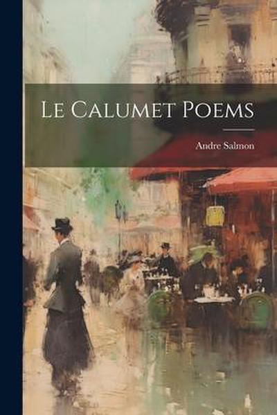 Le calumet Poems