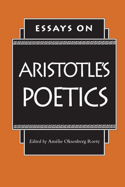 Essays on Aristotle’s Poetics