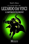 La légende de LEZARDO DA VINCI, Tome II