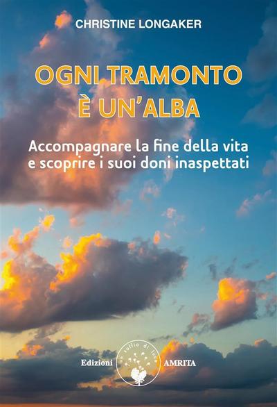 Ogni tramonto è un’alba