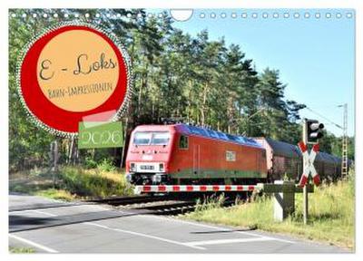 E-Loks - Bahn-Impressionen (Wandkalender 2026 DIN A4 quer), CALVENDO Monatskalender