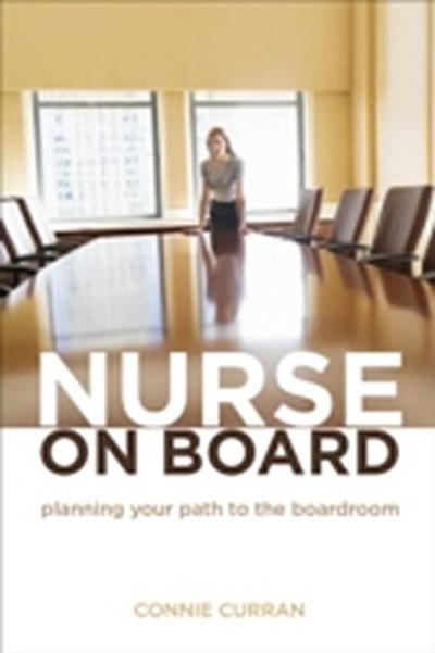 Nurse on Board: Planning Your Path to the Boardroom