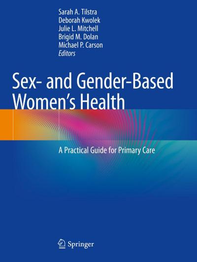 Sex- and Gender-Based Women’s Health