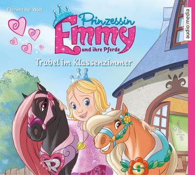 Prinzessin Emmy und ihre Pferde - Trubel im Klassenzimmer, 2 Audio-CDs